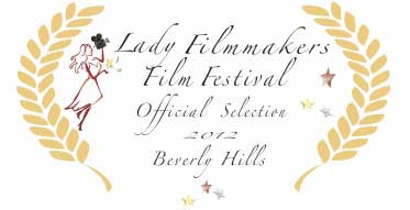 Lady Filmmakers Film Festival 2012 - Official Selection